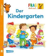 Vorderes Coverbild Unkaputtbar: Frag doch mal die Maus: Der Kindergarten