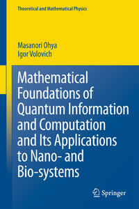 Vorderes Coverbild Mathematical Foundations of Quantum Information and Computation and Its Applications to Nano- and Bio-systems