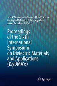 Vorderes Coverbild Proceedings of the Sixth International Symposium on Dielectric Materials and Applications (ISyDMA’6)