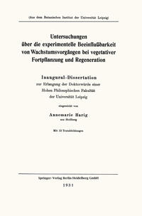 Vorderes Coverbild Untersuchungen über die experimentelle Beeinflußbarkeit von Wachstumsvorgängen bei vegetativer Fortpflanzung und Regeneration