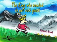 Vorderes Coverbild The king who wanted to get rich quick