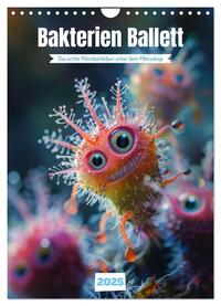 Vorderes Coverbild Bakterien Ballett (Wandkalender 2025 DIN A4 hoch), CALVENDO Monatskalender
