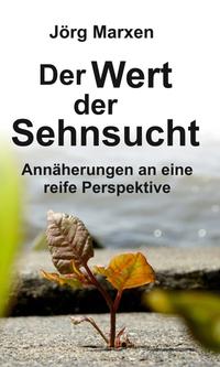 Vorderes Coverbild Der Wert der Sehnsucht