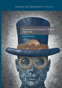 Vorderes Coverbild Masculinity and Science in Britain, 1831–1918