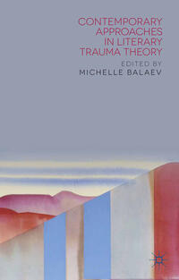 Vorderes Coverbild Contemporary Approaches in Literary Trauma Theory
