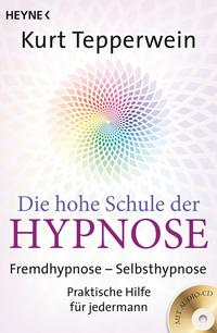 Vorderes Coverbild Die hohe Schule der Hypnose (Inkl. CD)