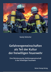 Vorderes Coverbild Gefahrengemeinschaften als Teil der Kultur der freiwilligen Feuerwehr