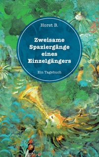 Vorderes Coverbild Zweisame Spaziergänge eines Einzelgängers