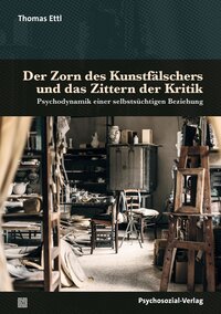 Vorderes Coverbild Der Zorn des Kunstfälschers und das Zittern der Kritik