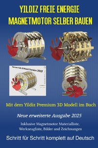 Vorderes Coverbild Yildiz Freie Energie Magnetmotor selber bauen