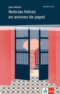 Vorderes Coverbild Noticias felices en aviones de papel