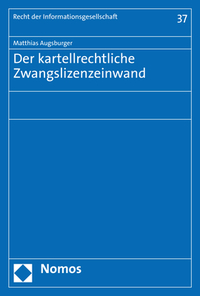 Vorderes Coverbild Der kartellrechtliche Zwangslizenzeinwand