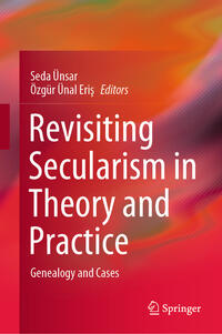 Vorderes Coverbild Revisiting Secularism in Theory and Practice