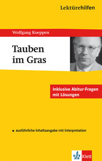 Vorderes Coverbild Klett Lektürehilfen Wolfgang Koeppen, Tauben im Gras