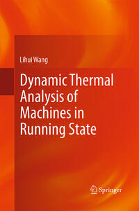 Vorderes Coverbild Dynamic Thermal Analysis of Machines in Running State