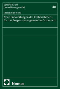 Vorderes Coverbild Neue Entwicklungen des Rechtsrahmens für das Engpassmanagement im Stromnetz