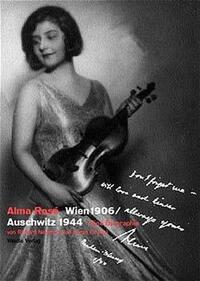 Vorderes Coverbild Alma Rosé. Wien 1906 /Auschwitz 1944