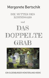 Vorderes Coverbild Die Mutter des Kommissars und das doppelte Grab