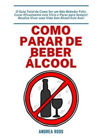 Vorderes Coverbild Como Parar de Beber Álcool