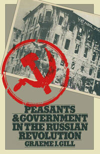 Vorderes Coverbild Peasants and Government in the Russian Revolution