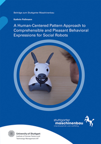 Vorderes Coverbild A Human-Centered Pattern Approach to Comprehensible and Pleasant Behavioral Expressions for Social Robots