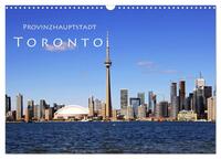 Vorderes Coverbild Provinzhauptstadt Toronto (Wandkalender 2025 DIN A3 quer), CALVENDO Monatskalender