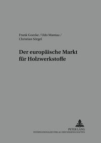 Vorderes Coverbild Der europäische Markt für Holzwerkstoffe