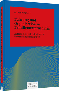 Vorderes Coverbild Führung und Organisation in Familienunternehmen