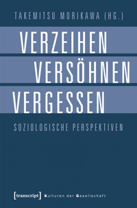 Vorderes Coverbild Verzeihen, Versöhnen, Vergessen
