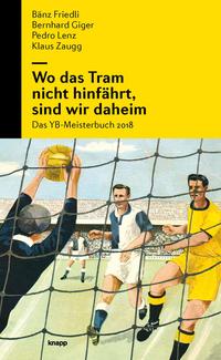 Vorderes Coverbild Wo das Tram nicht hinfährt, sind wir daheim