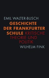 Vorderes Coverbild Geschichte der Frankfurter Schule