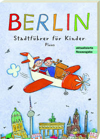 Vorderes Coverbild Berlin. Stadtführer für Kinder