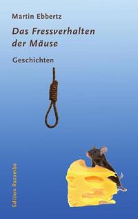 Vorderes Coverbild Das Fressverhalten der Mäuse