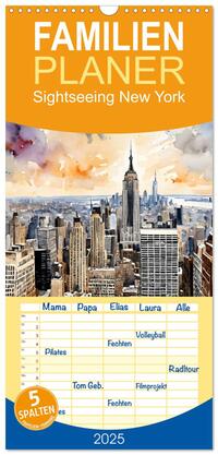 Vorderes Coverbild Familienplaner 2025 - Sightseeing New York mit 5 Spalten (Wandkalender, 21 x 45 cm) CALVENDO