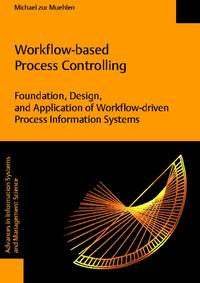 Vorderes Coverbild Workflow-based Process Controlling. Foundation, Design, and Application of workflow-driven Process Information Systems.