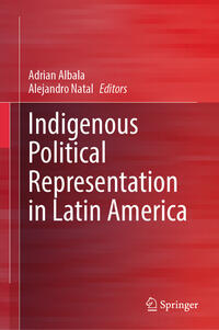 Vorderes Coverbild Indigenous Political Representation in Latin America