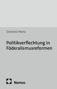 Vorderes Coverbild Politikverflechtung in Föderalismusreformen
