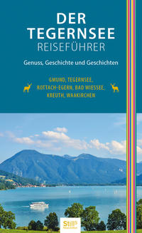 Vorderes Coverbild Der Tegernsee Reiseführer (2. Auflage)