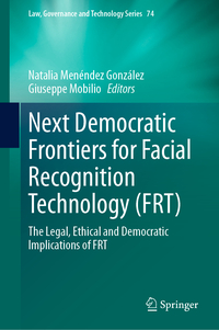 Vorderes Coverbild Next Democratic Frontiers for Facial Recognition Technology (FRT)