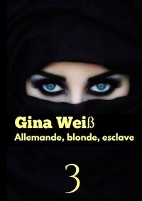 Vorderes Coverbild Allemande, blonde, esclave 3