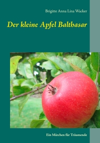 Vorderes Coverbild Der kleine Apfel Balthasar