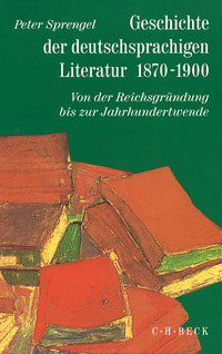 Vorderes Coverbild Geschichte der deutschen Literatur Bd. 9/1: Geschichte der deutschsprachigen Literatur 1870-1900