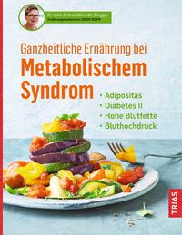 Vorderes Coverbild Ganzheitliche Ernährung bei Metabolischem Syndrom