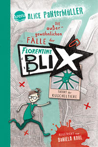 Vorderes Coverbild Florentine Blix (1). Tatort der Kuscheltiere