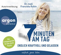 Vorderes Coverbild 7 Minuten am Tag endlich kraftvoll und gelassen