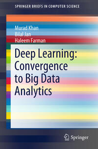 Vorderes Coverbild Deep Learning: Convergence to Big Data Analytics