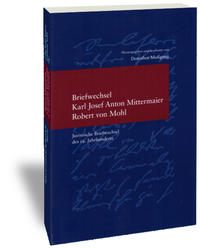 Vorderes Coverbild Briefwechsel Karl Josef Anton Mittermaier - Robert von Mohl