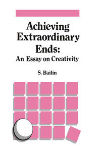 Vorderes Coverbild Achieving Extraordinary Ends: An Essay on Creativity