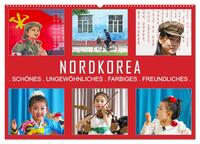 Vorderes Coverbild NORDKOREA - SCHÖNES UNGEWÖHNLICHES FARBIGES FREUNDLICHES (Wandkalender 2025 DIN A2 quer), CALVENDO Monatskalender
