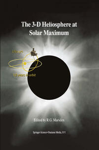 Vorderes Coverbild The 3-D Heliosphere at Solar Maximum